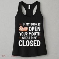 If My Book Is Open Your Mouth Should Be Closed Women's Tank Top thumb 3