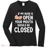 If My Book Is Open Your Mouth Should Be Closed Women's Long Sleeve Shirt thumb 0
