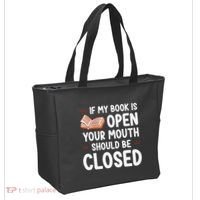 If My Book Is Open Your Mouth Should Be Closed Tote Bag thumb 2