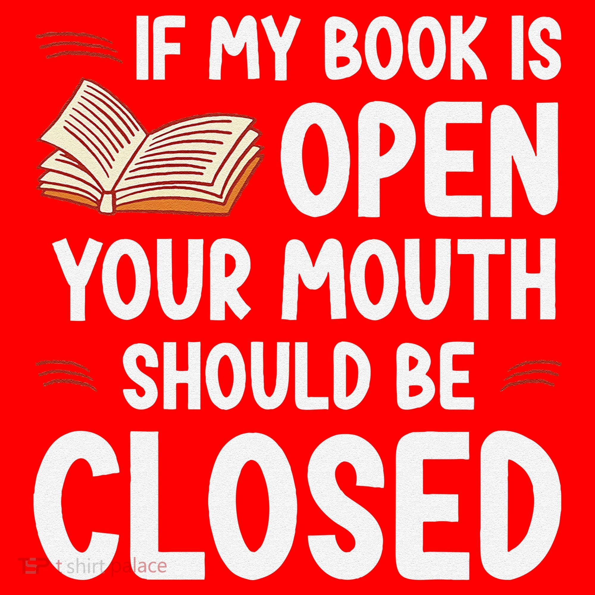 If My Book Is Open Your Mouth Should Be Closed Santa Hat