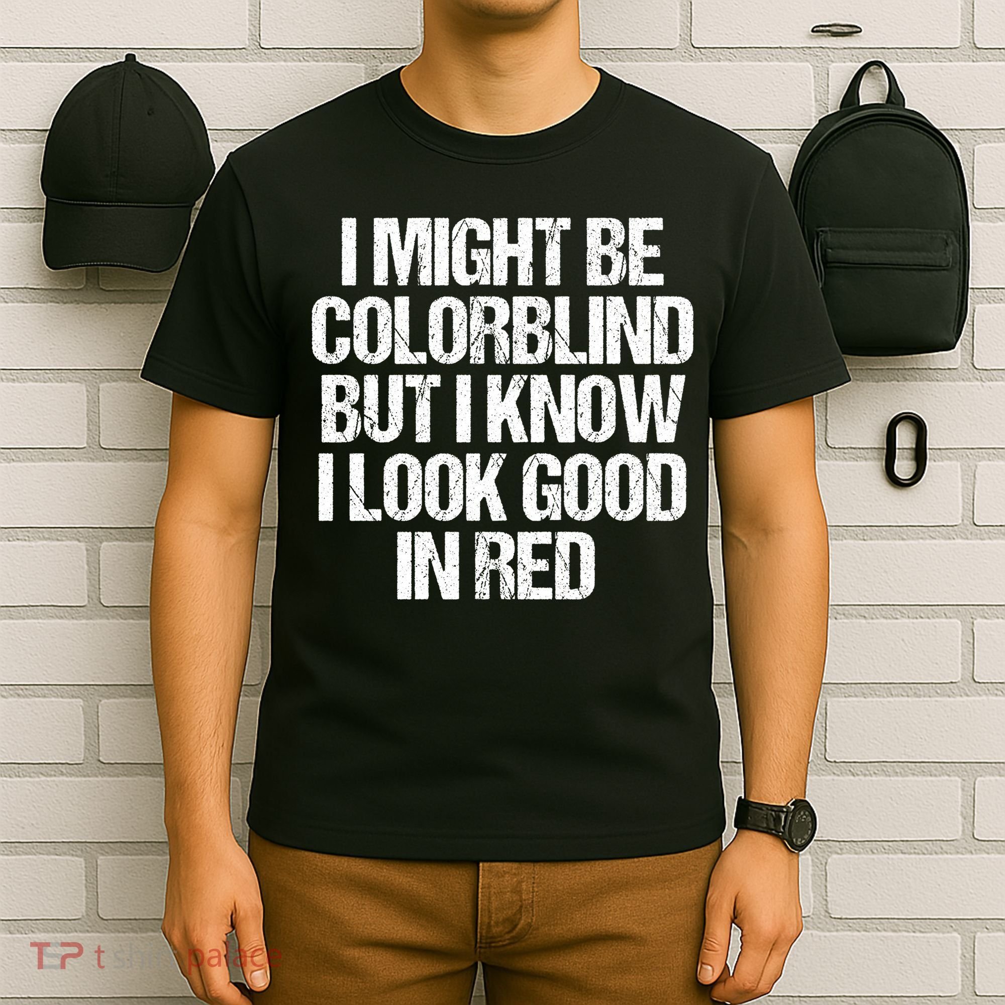 I Might Be Color Blind Funny Sayings Quote T-Shirt