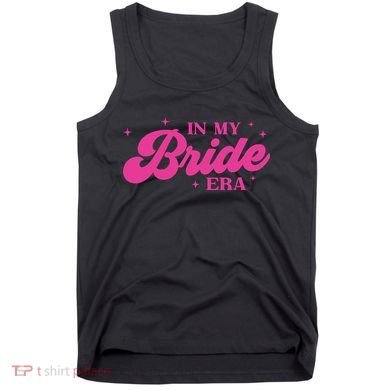 In My Bride Era Wedding Funny Tank Top