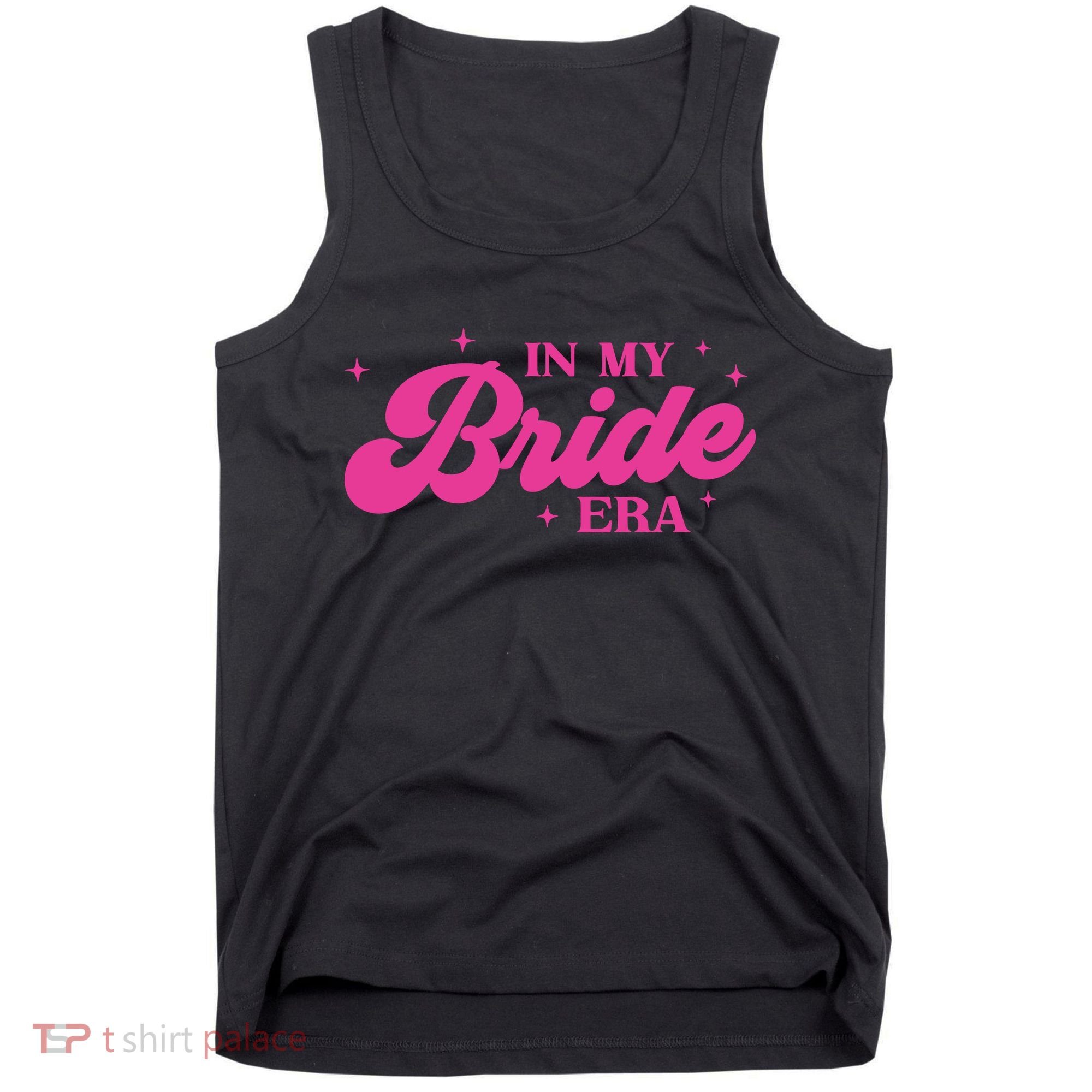 In My Bride Era Wedding Funny Tank Top