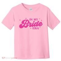 In My Bride Era Wedding Funny Toddler T-Shirt thumb 0