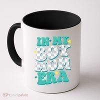 In My Boy Era Cute Mom Coffee Mug thumb 0