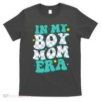 In My Boy Era Cute Mom T-Shirt thumb 0