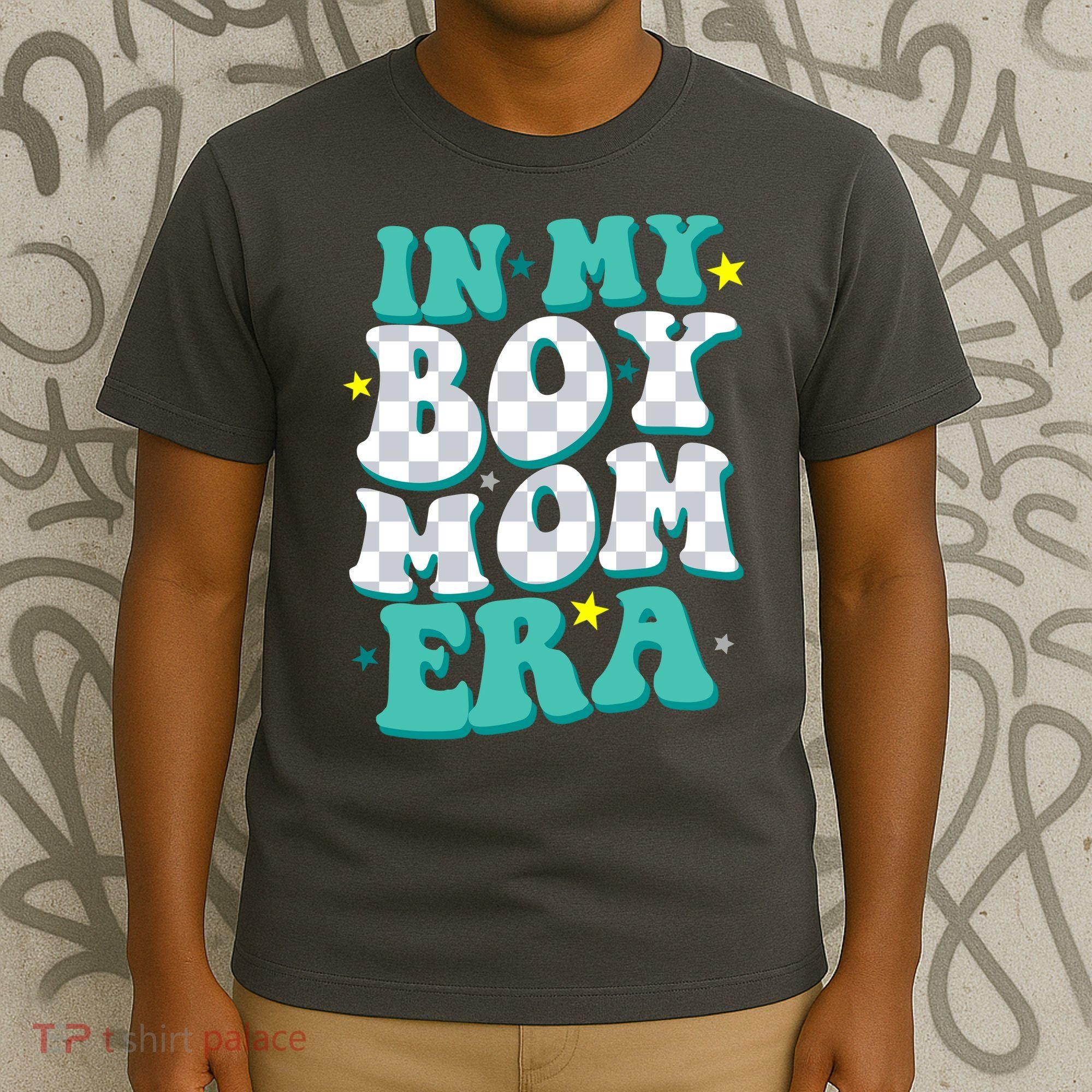 In My Boy Era Cute Mom T-Shirt