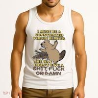 I Must Be Constipated Virgin Beaver The Way I Dont Give A Shit Fuck Or Damn Tank Top thumb 3