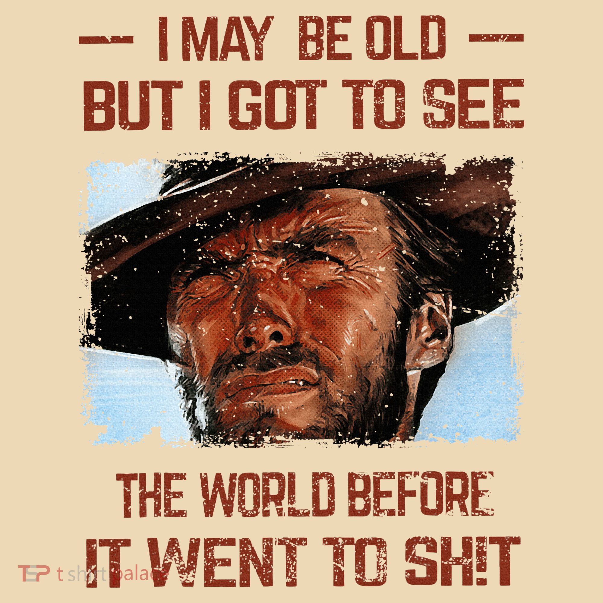 I May Be Old But I Got To See The World Before It Went To Tote Bag