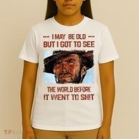 I May Be Old But I Got To See The World Before It Went To T-Shirt thumb 4