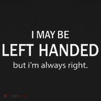I May Be Left Handed But Im Always Right Funny Saying Women's Hoodie thumb 2