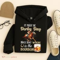 ItS Must Be Derby Day Bourbon Horse Racing Hoodie thumb 4