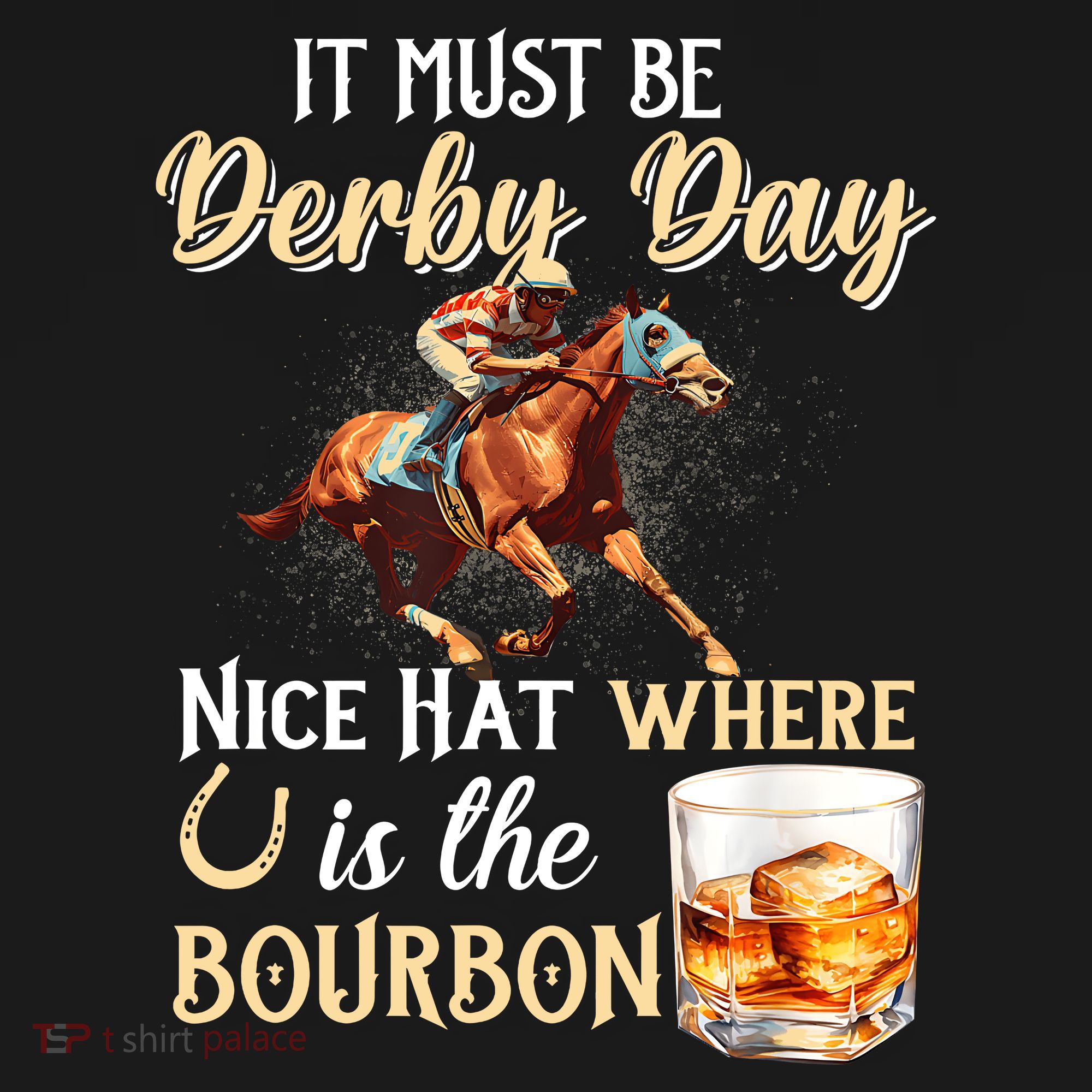 ItS Must Be Derby Day Bourbon Horse Racing Long Sleeve Shirt