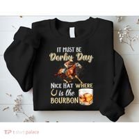 ItS Must Be Derby Day Bourbon Horse Racing Sweatshirt thumb 2
