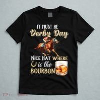 ItS Must Be Derby Day Bourbon Horse Racing T-Shirt thumb 5