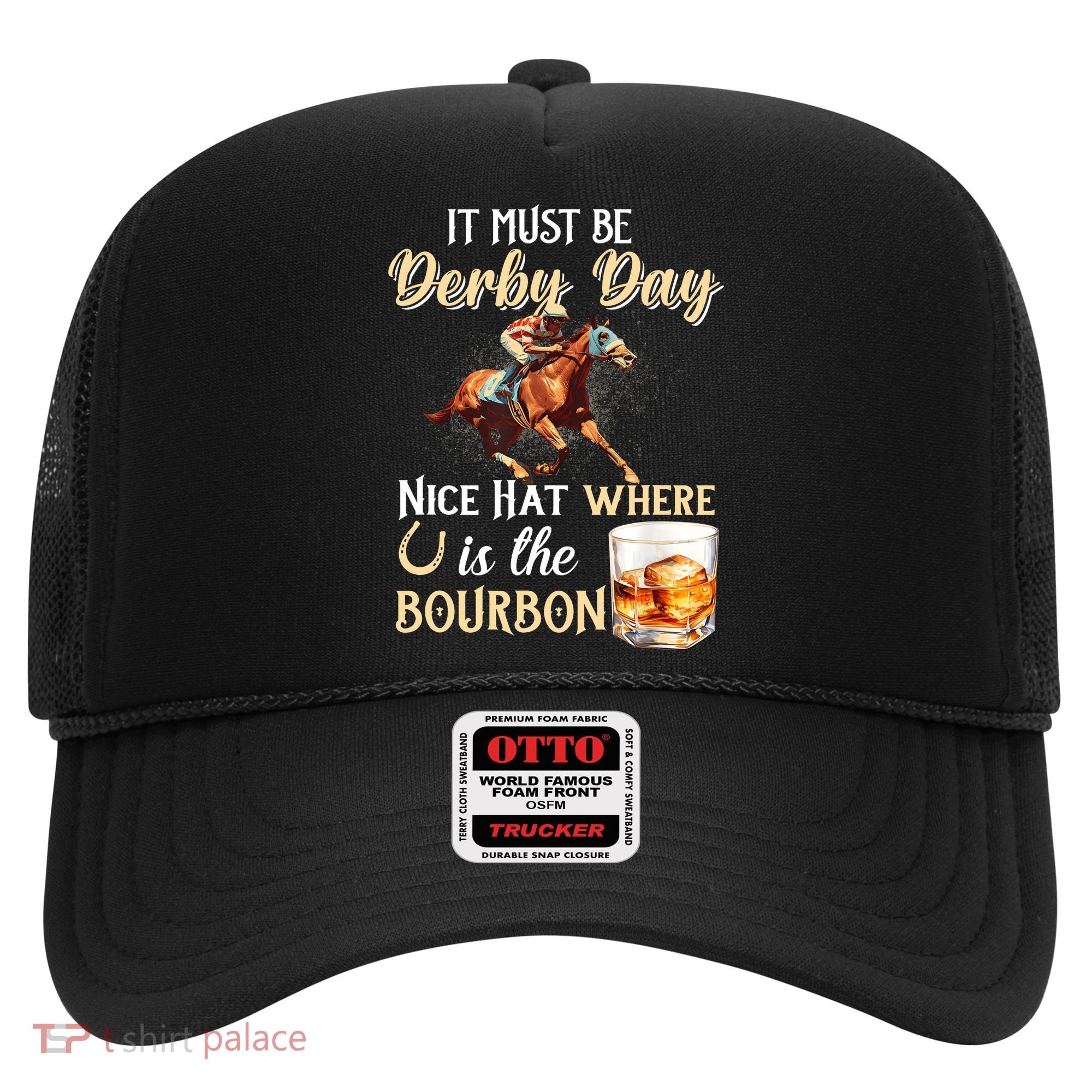 ItS Must Be Derby Day Bourbon Horse Racing Hat
