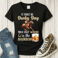 ItS Must Be Derby Day Bourbon Horse Racing Women's T-Shirt thumb 3