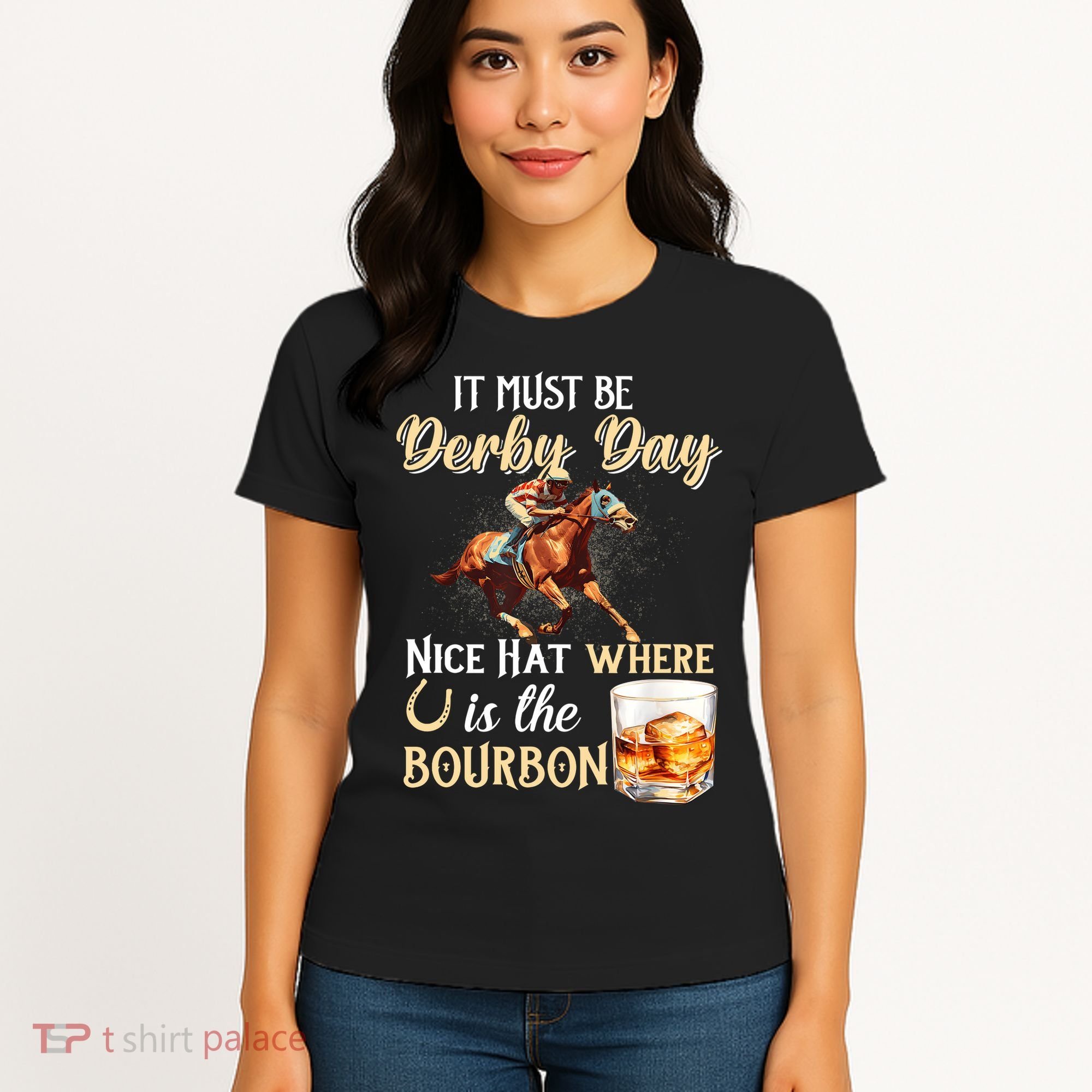ItS Must Be Derby Day Bourbon Horse Racing Women's T-Shirt