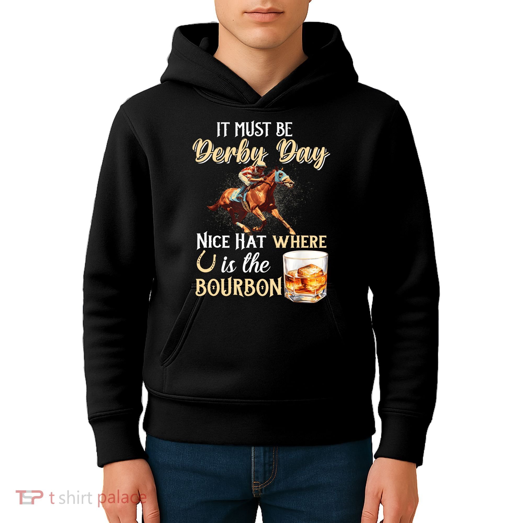 ItS Must Be Derby Day Bourbon Horse Racing Kids Hoodie