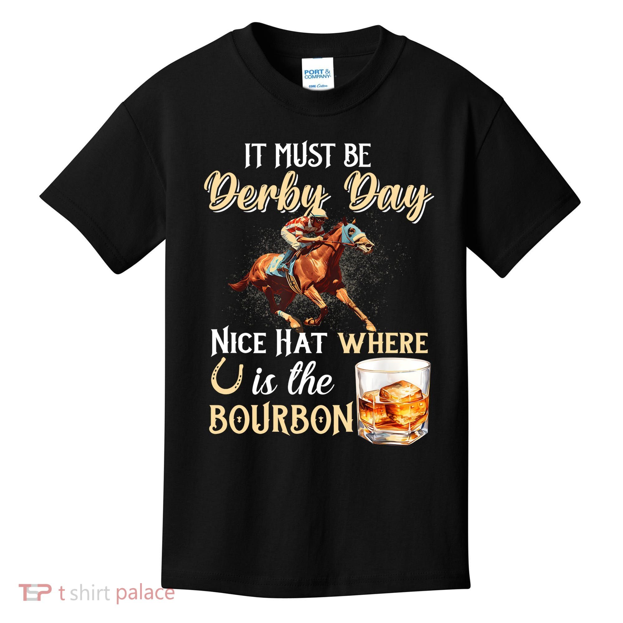 ItS Must Be Derby Day Bourbon Horse Racing Kids T-Shirt