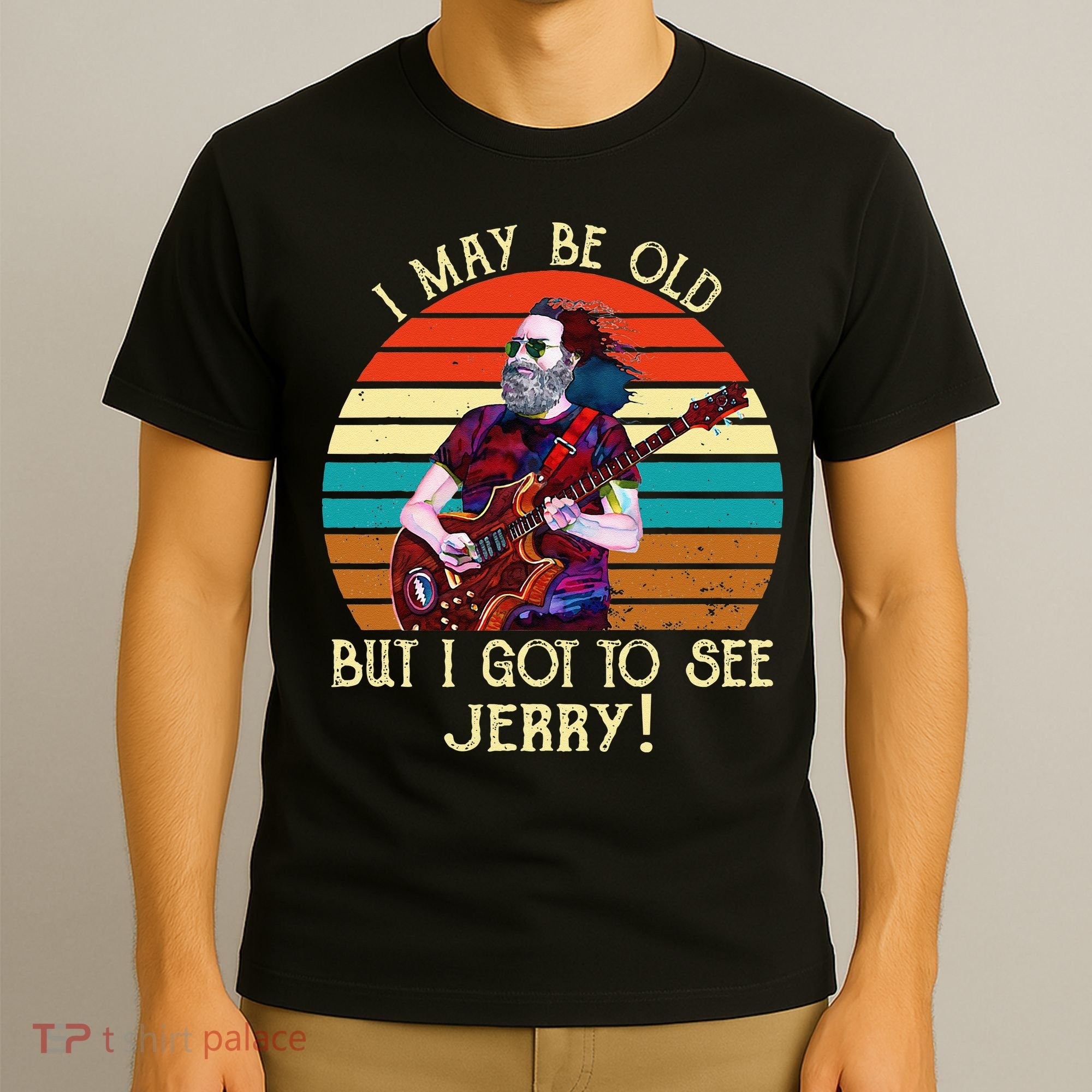 I May Be Old But I Got To See Jerry Vintage T-Shirt