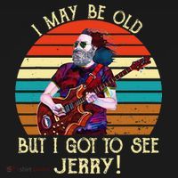 I May Be Old But I Got To See Jerry Vintage T-Shirt thumb 7