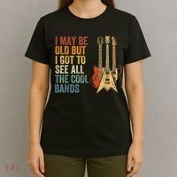 I May Be Old But I Got To See All The Cool Bands Gift Guitar Concert T-Shirt thumb 4