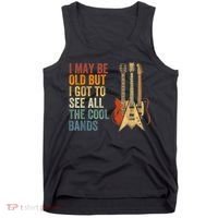 I May Be Old But I Got To See All The Cool Bands Gift Guitar Concert Tank Top thumb 0
