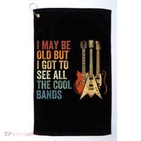 I May Be Old But I Got To See All The Cool Bands Gift Guitar Concert Golf Towel thumb 0