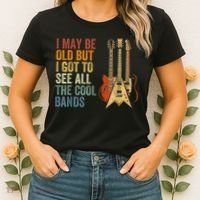 I May Be Old But I Got To See All The Cool Bands Gift Guitar Concert Women's T-Shirt thumb 2