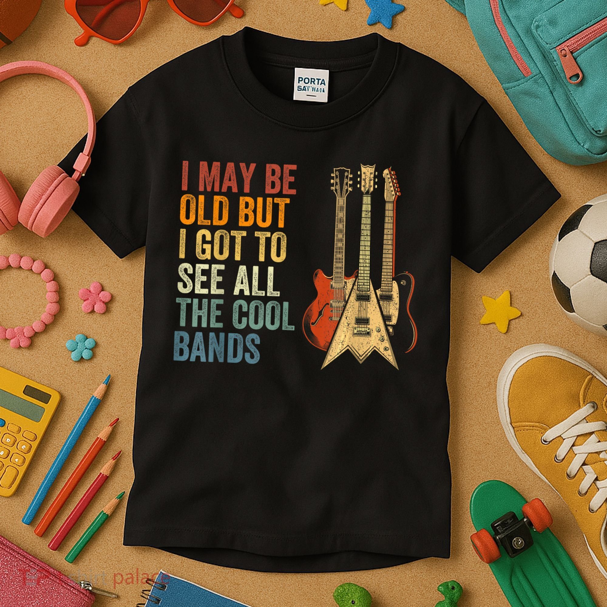 I May Be Old But I Got To See All The Cool Bands Gift Guitar Concert Kids T-Shirt