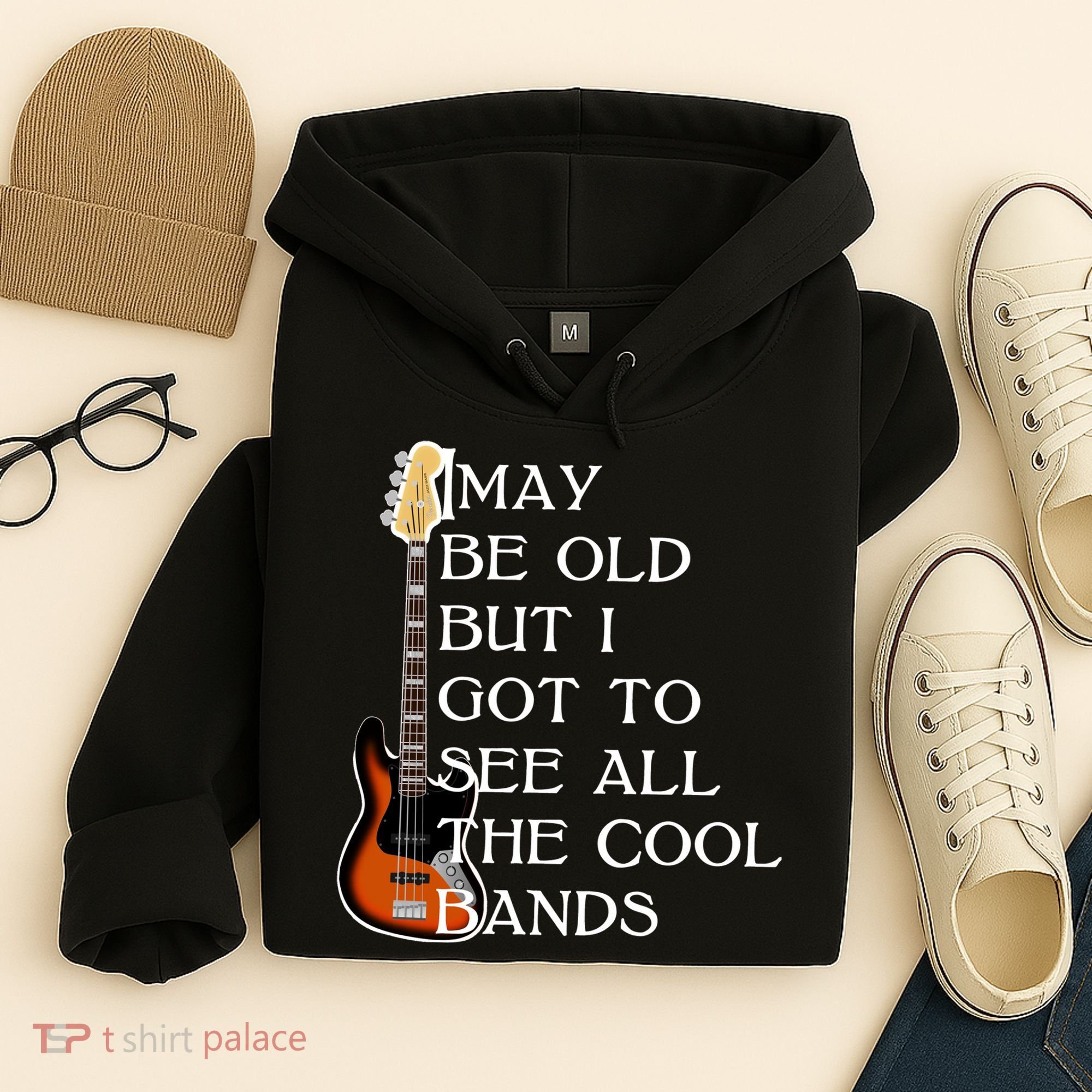 I May Be Old But I Got To See All The Cool Bands Hoodie