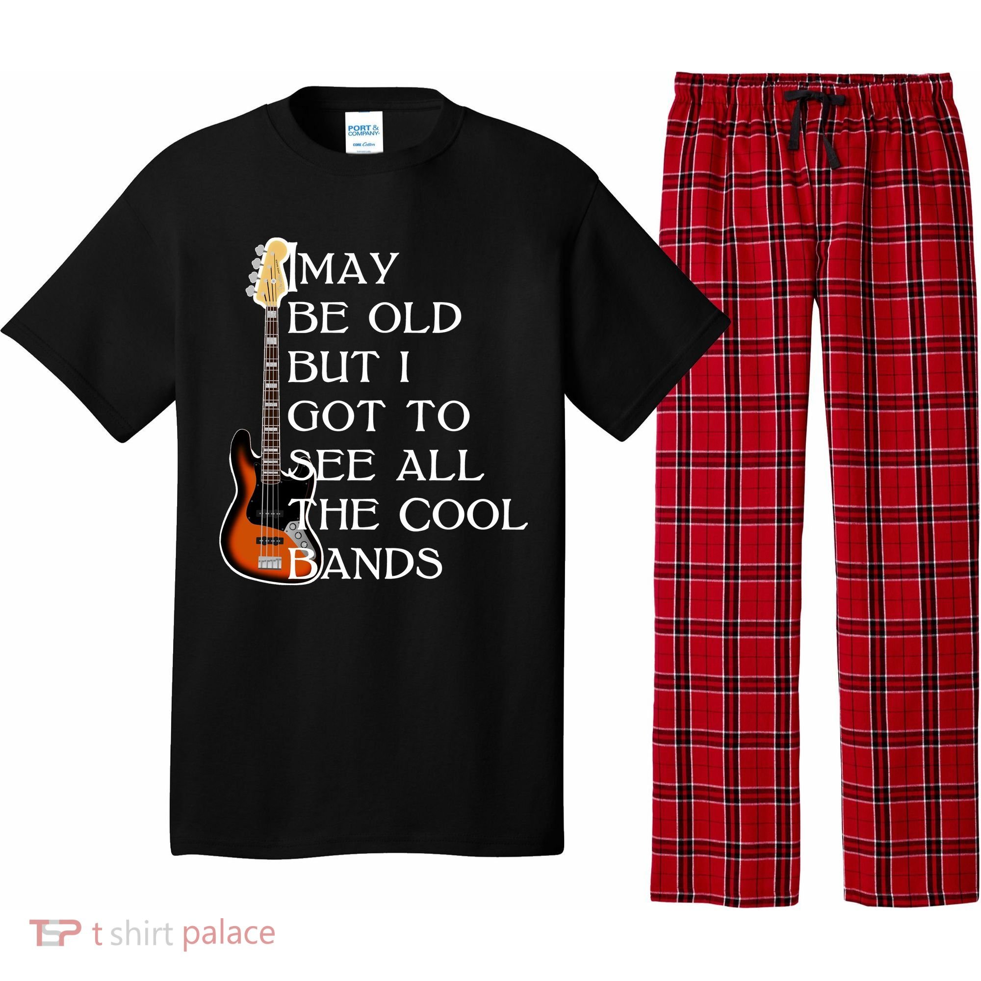 I May Be Old But I Got To See All The Cool Bands Pajama Set