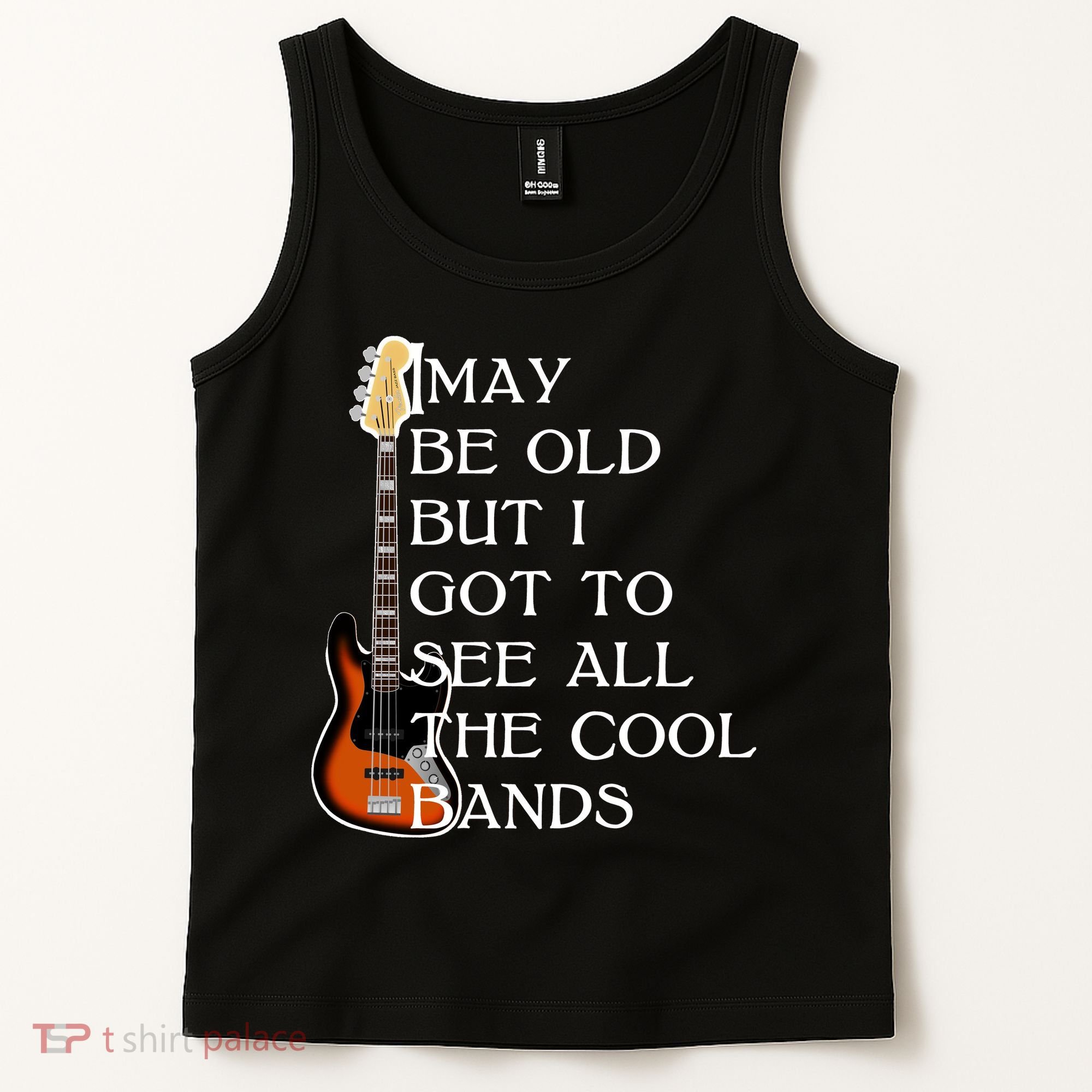 I May Be Old But I Got To See All The Cool Bands Tank Top