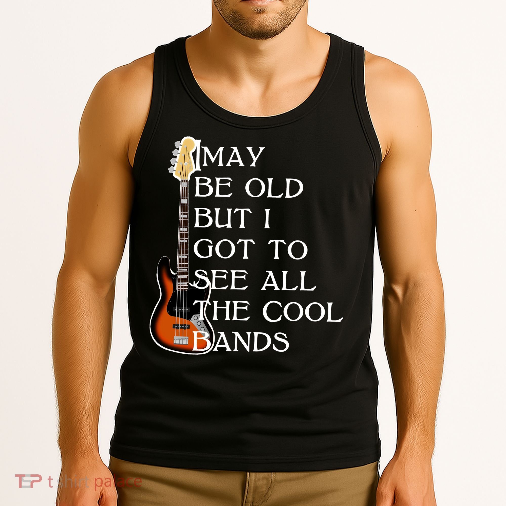 I May Be Old But I Got To See All The Cool Bands Tank Top