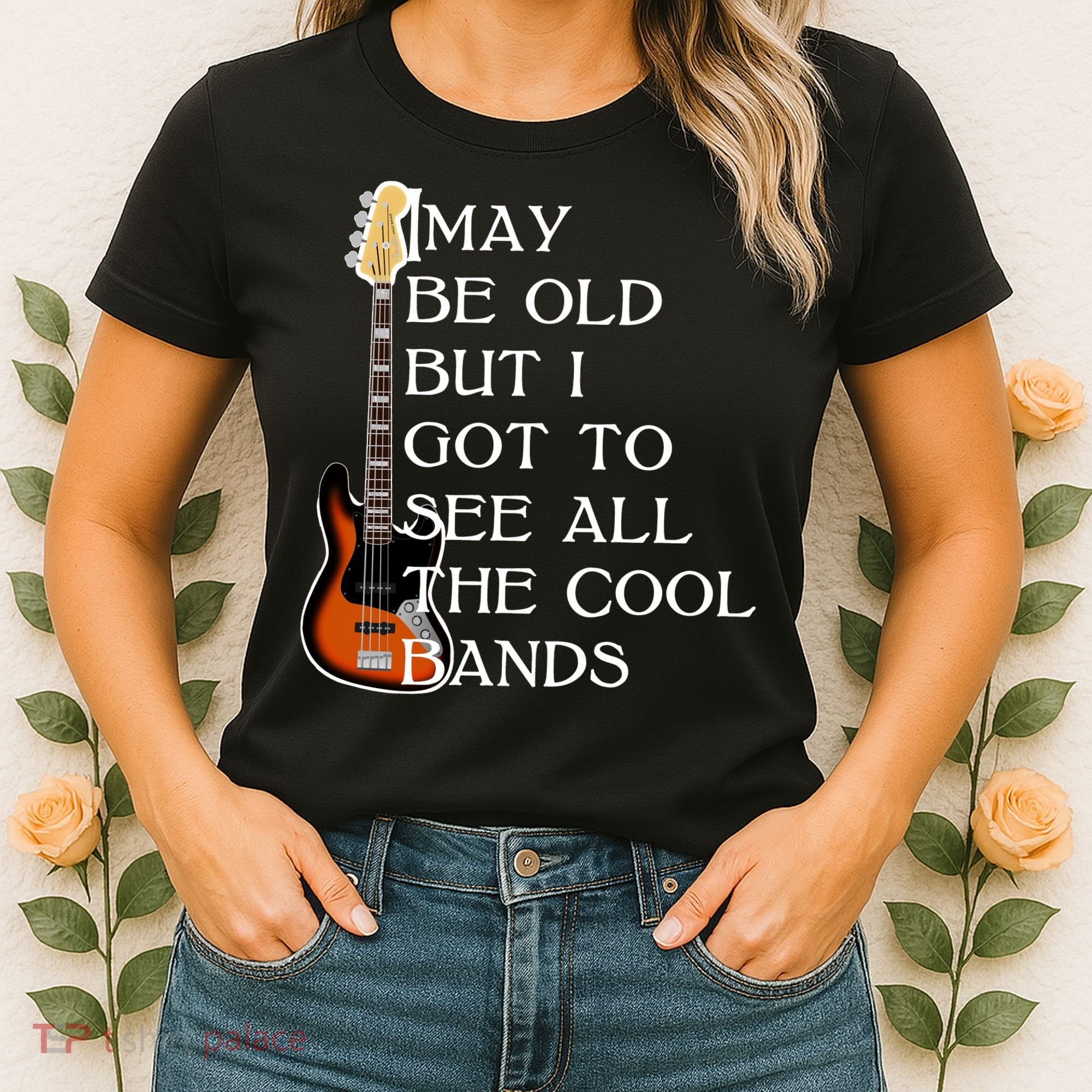 I May Be Old But I Got To See All The Cool Bands Women's T-Shirt