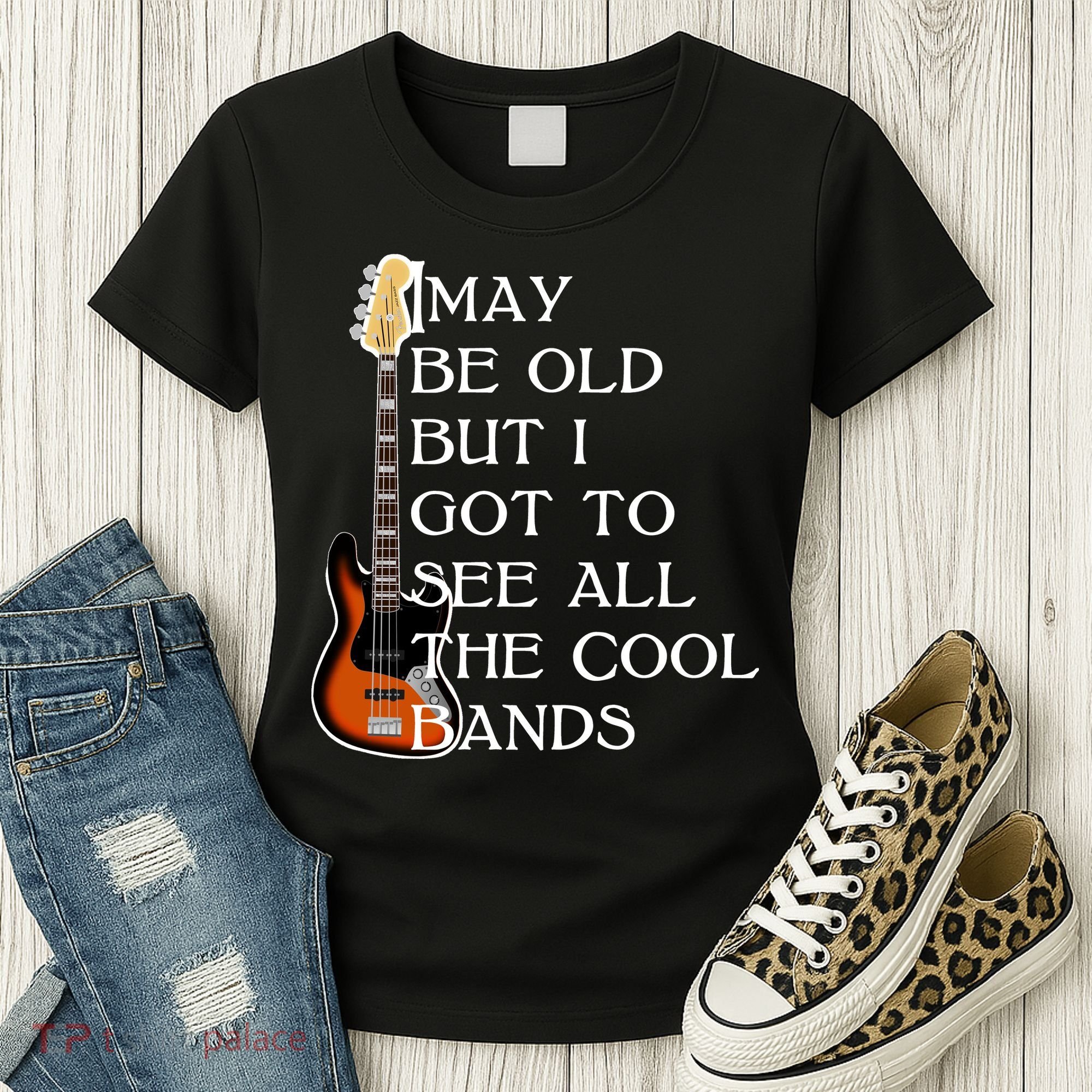 I May Be Old But I Got To See All The Cool Bands Women's T-Shirt