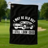 I May Be Old But I Still Look Good Classic Muscle Car Gift Golf Towel thumb 1