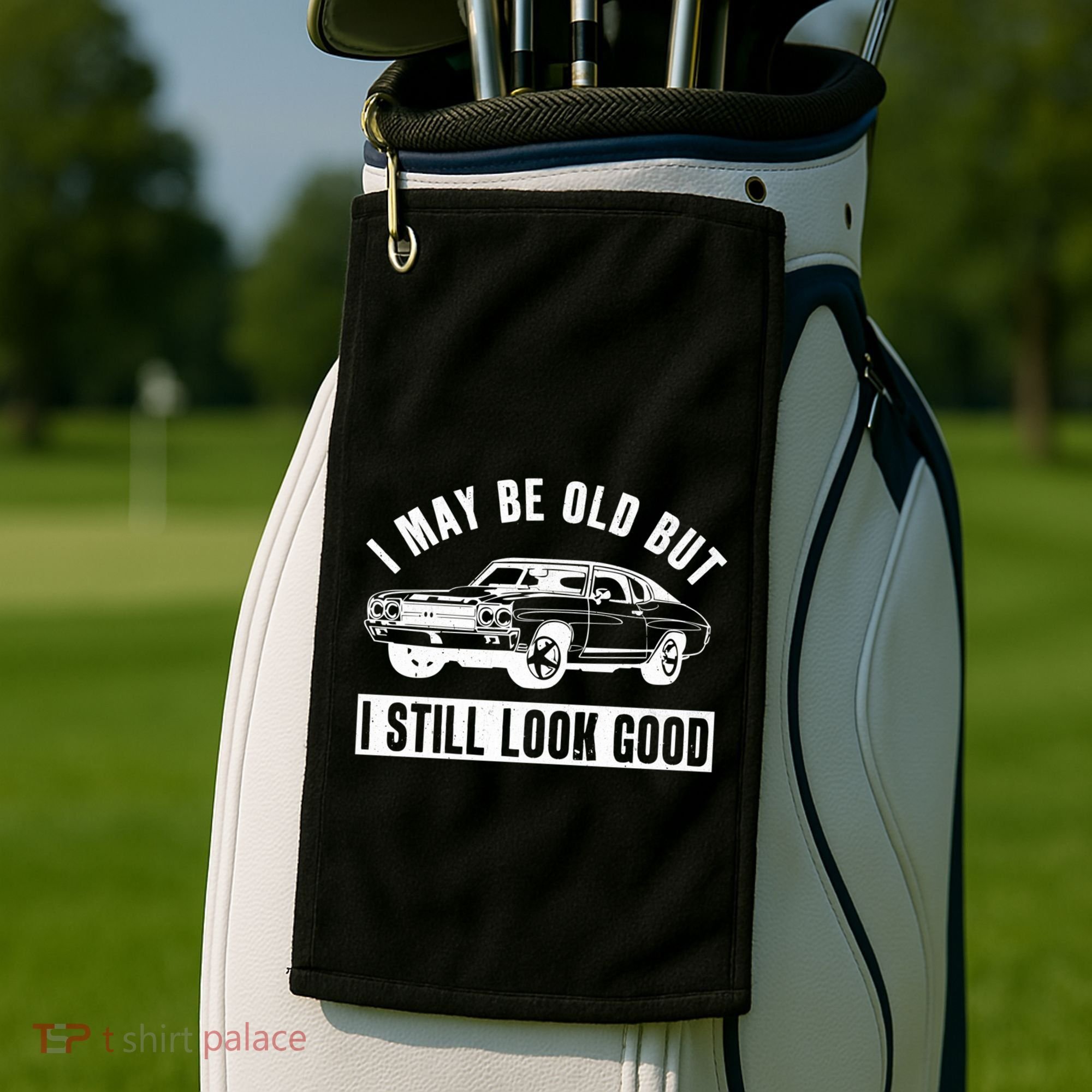 I May Be Old But I Still Look Good Classic Muscle Car Gift Golf Towel