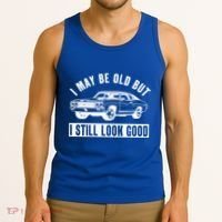 I May Be Old But I Still Look Good Classic Muscle Car Gift Tank Top thumb 3