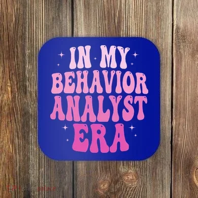 In My Behavior Analyst Era Groovy Applied Behavior Analysis Coaster