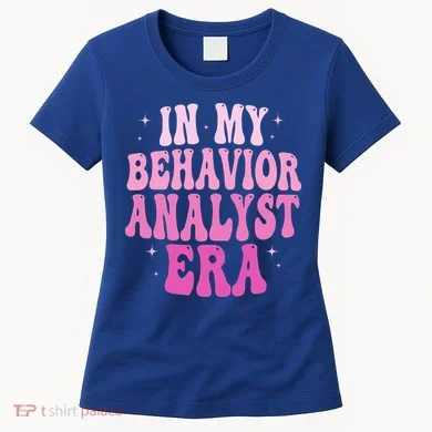 In My Behavior Analyst Era Groovy Applied Behavior Analysis Women's T-Shirt