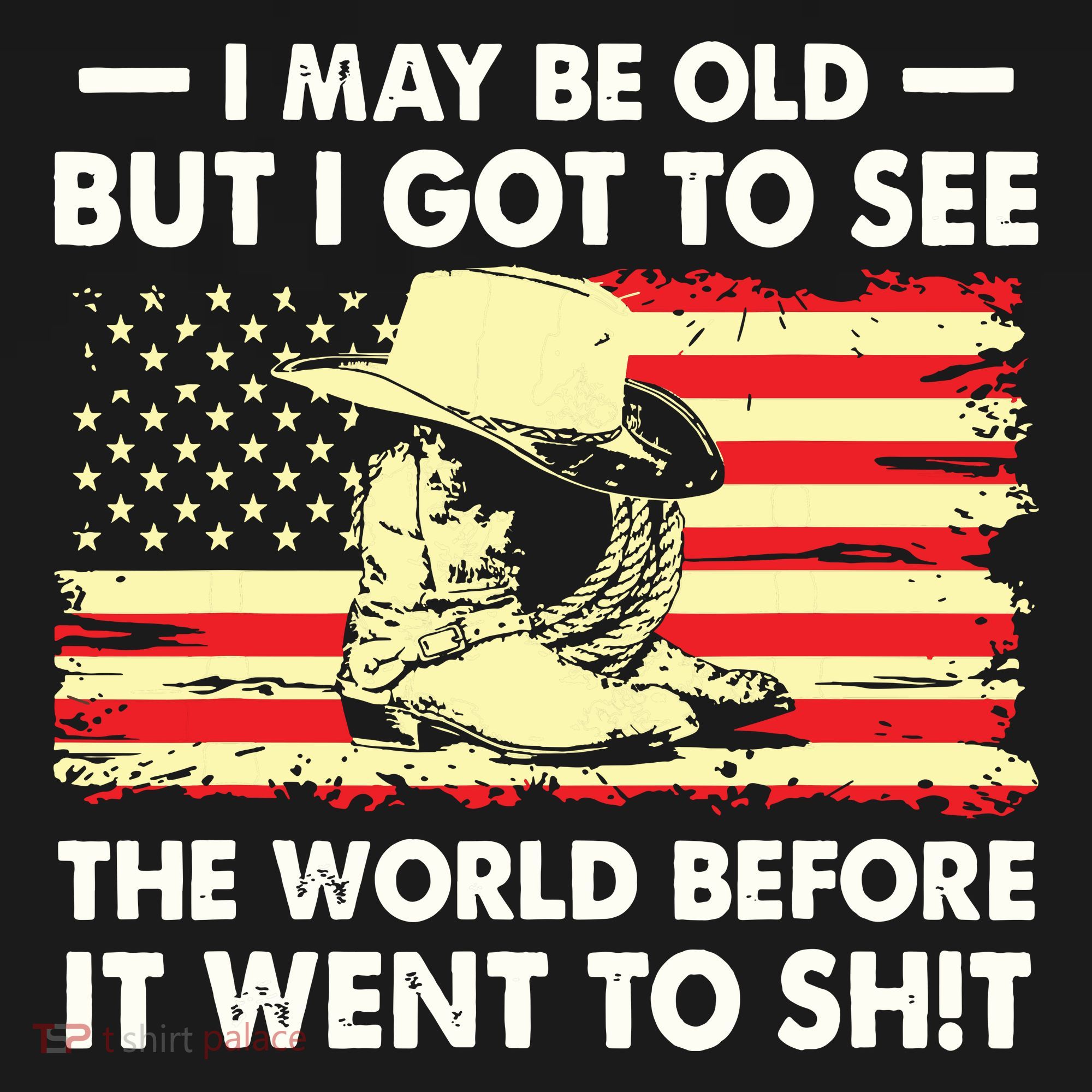 I May Be Old But I Got To See The World Before It Went To Pajama Set