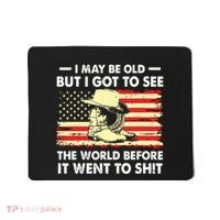 I May Be Old But I Got To See The World Before It Went To Mousepad thumb 0