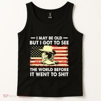 I May Be Old But I Got To See The World Before It Went To Tank Top thumb 2