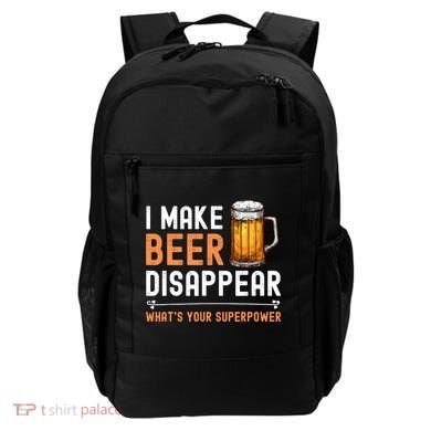 I Make Beer Disappear What's Your Superpower Funny Drinking Backpack