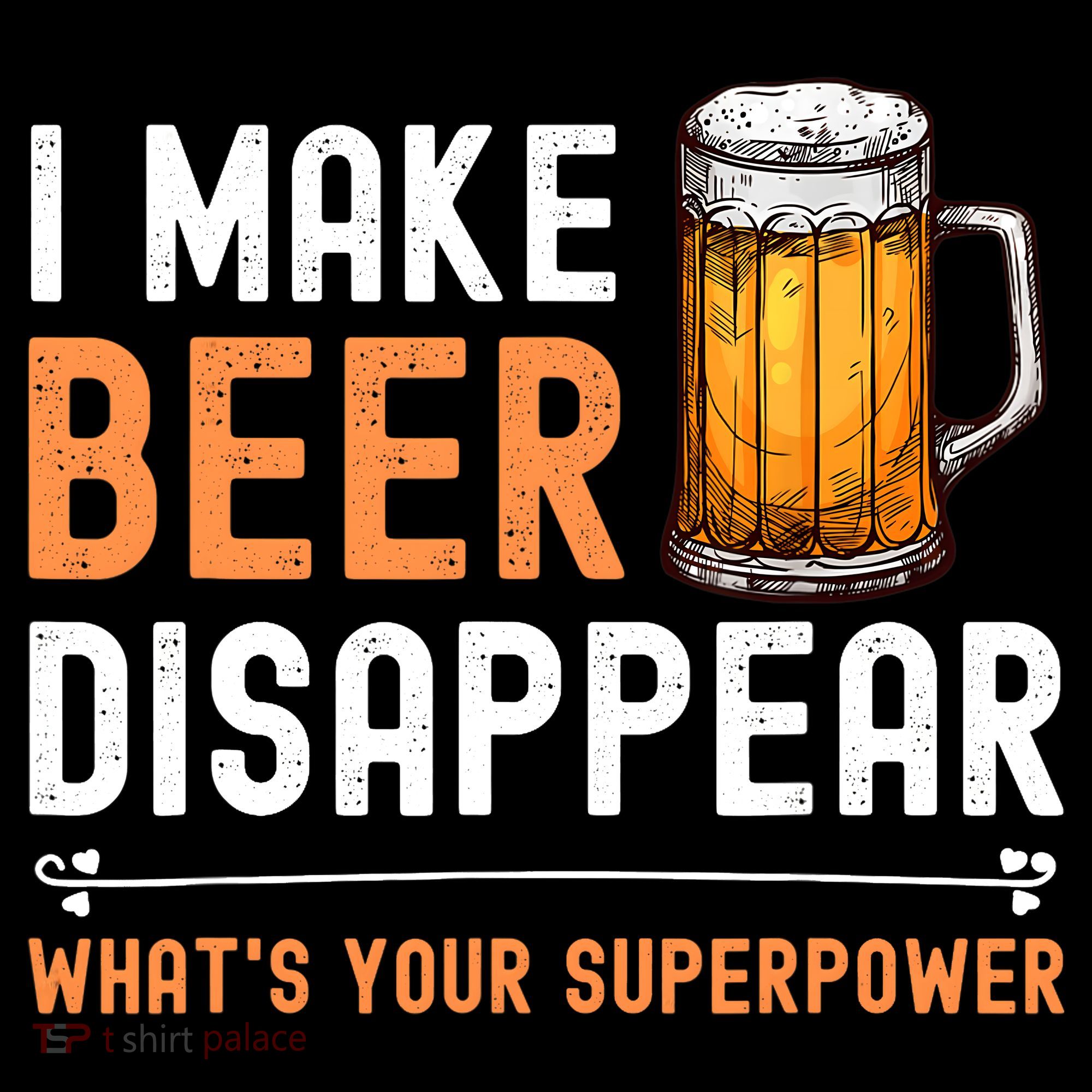 I Make Beer Disappear What's Your Superpower Funny Drinking Women's Hoodie