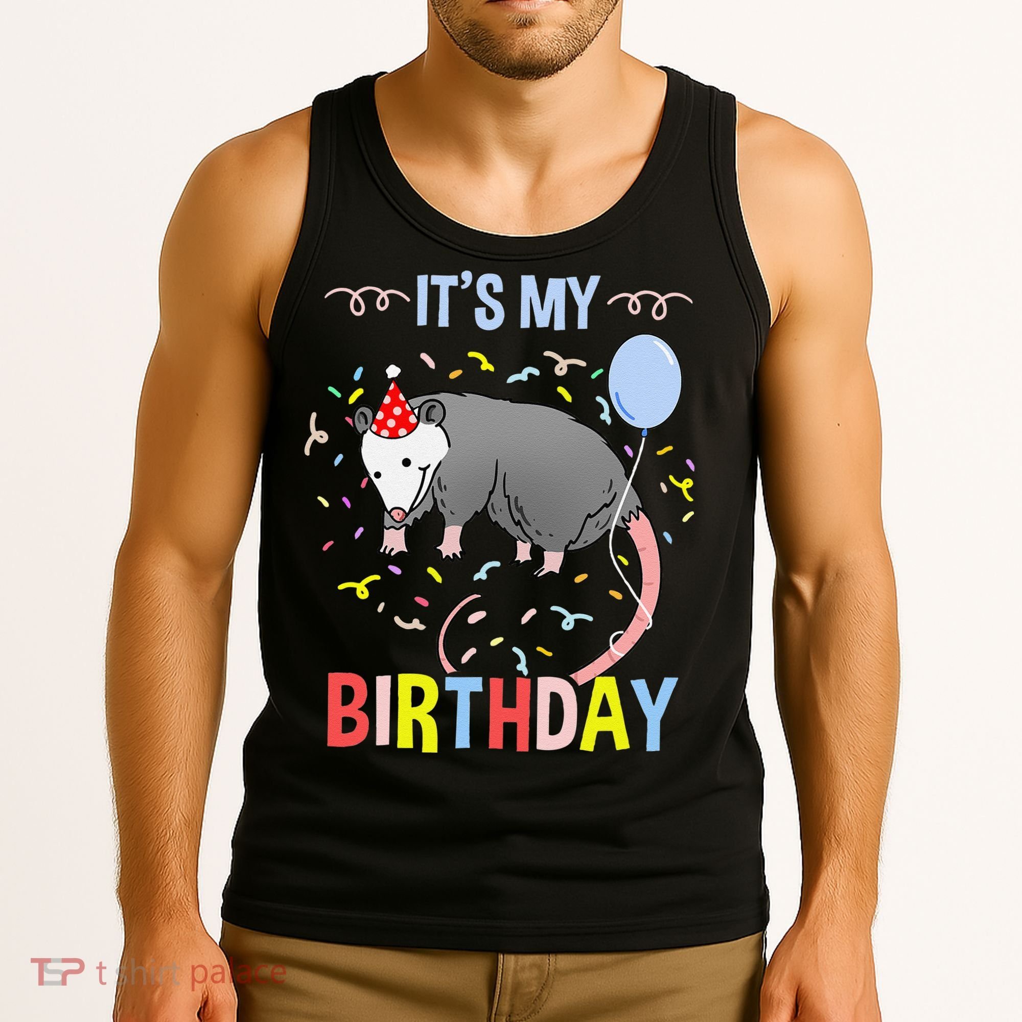 Its My Birthday Opossum Tank Top