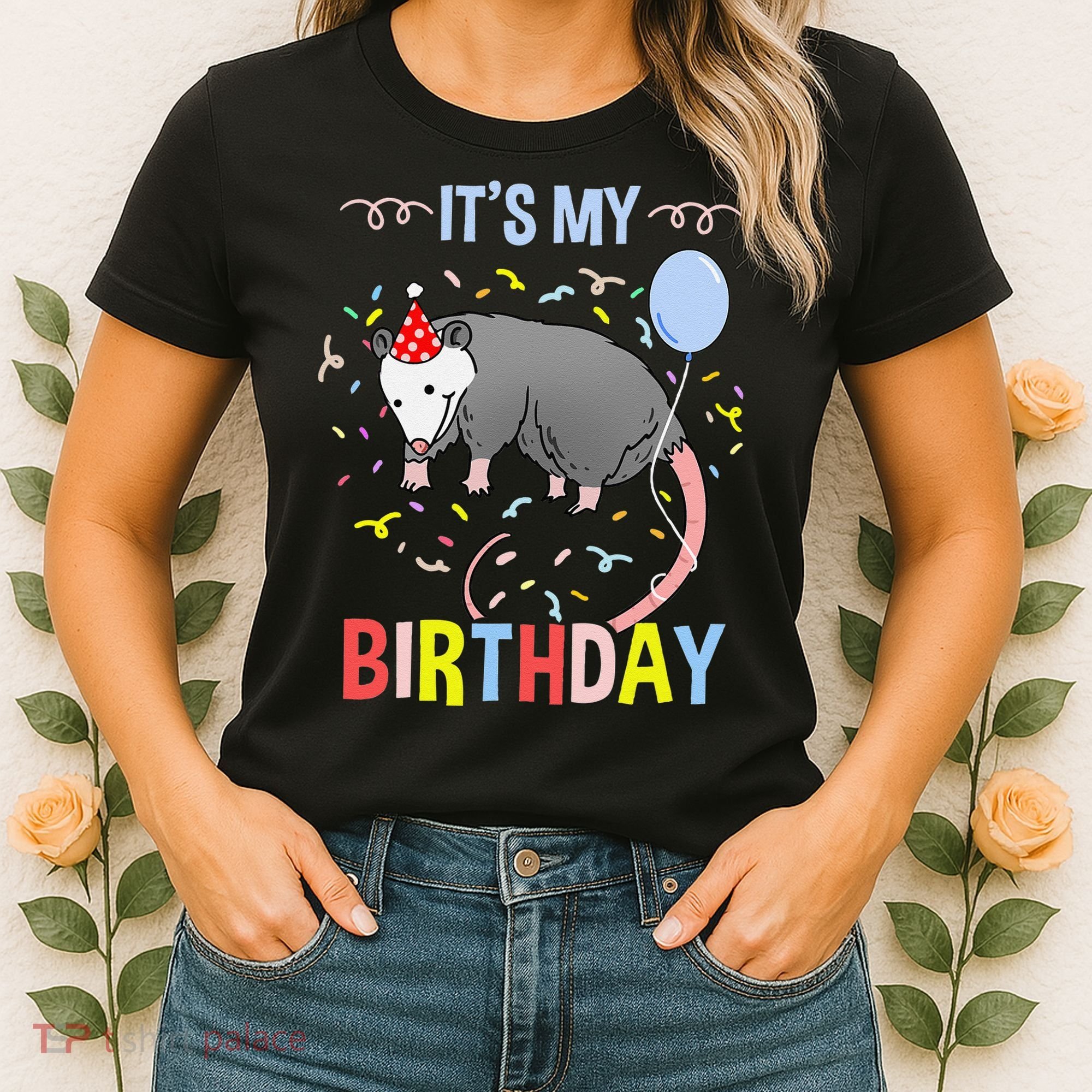 Its My Birthday Opossum Women's T-Shirt