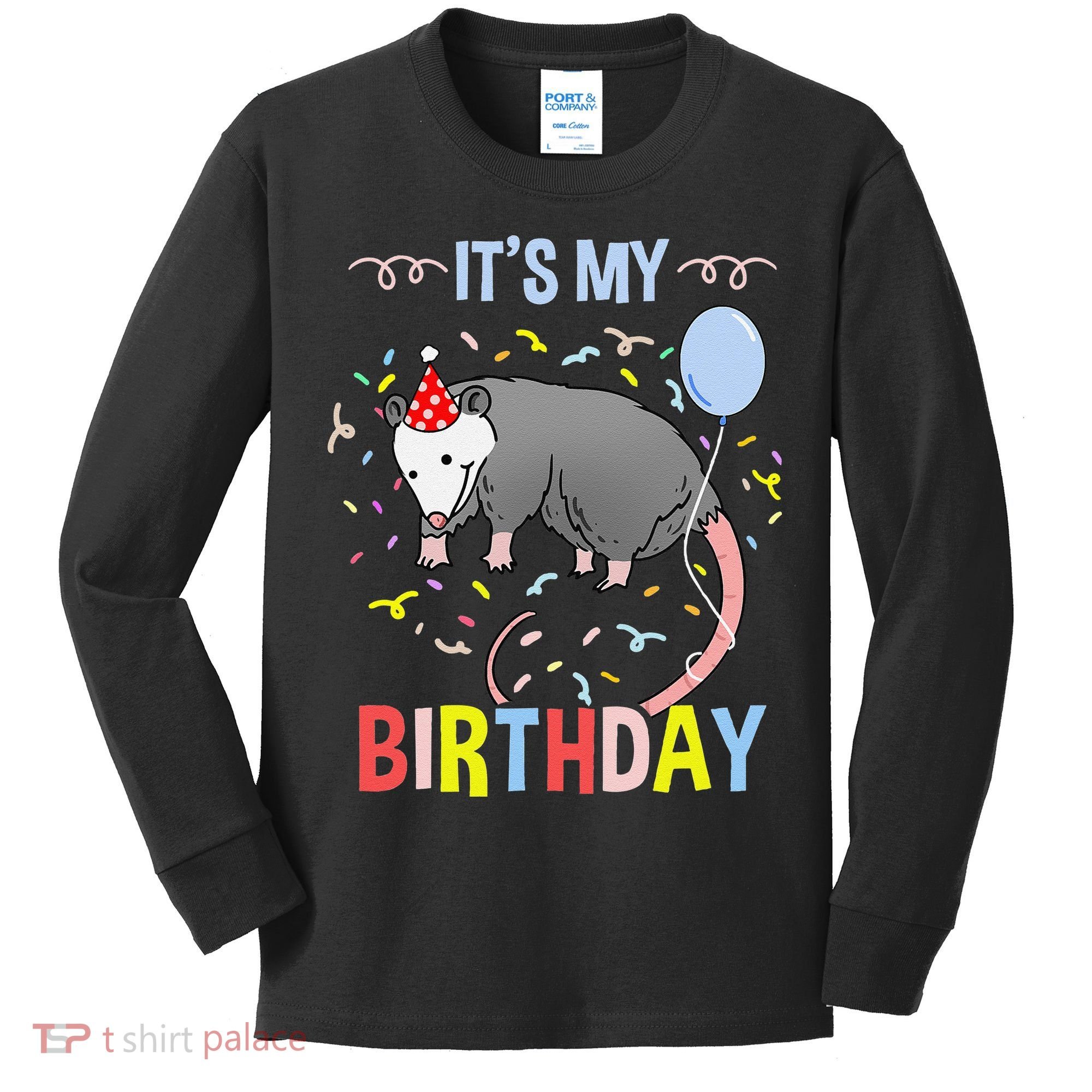 Its My Birthday Opossum Kids Long Sleeve Shirt